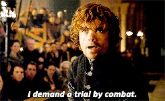 Animated GIF of Tyrion Lannister from Game of Thrones demanding trial by combat