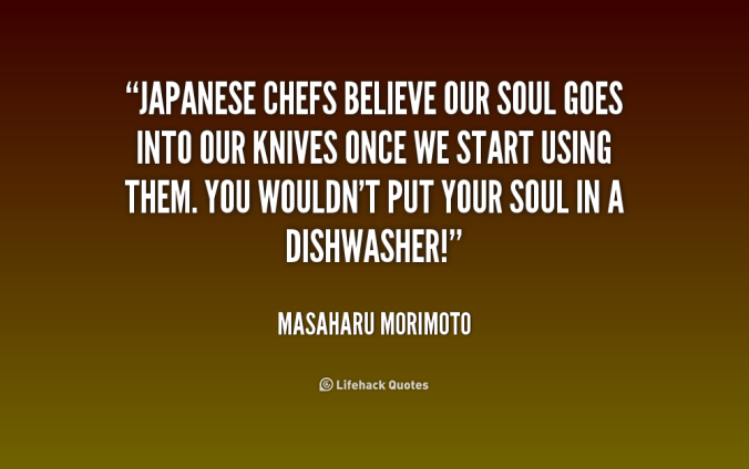 Quotation from Iron Chef Masaharu Morimoto, saying 