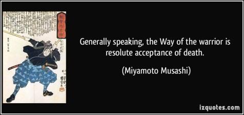 A quote from Miyamoto Musashi, reading 