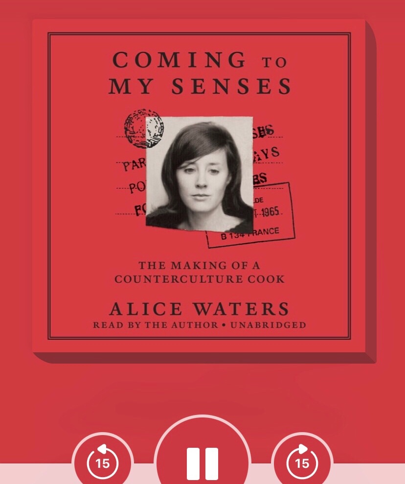 The cover of the audiobook version of Alice Water's "Coming to My Senses: The Making of a Counterculture Cook"